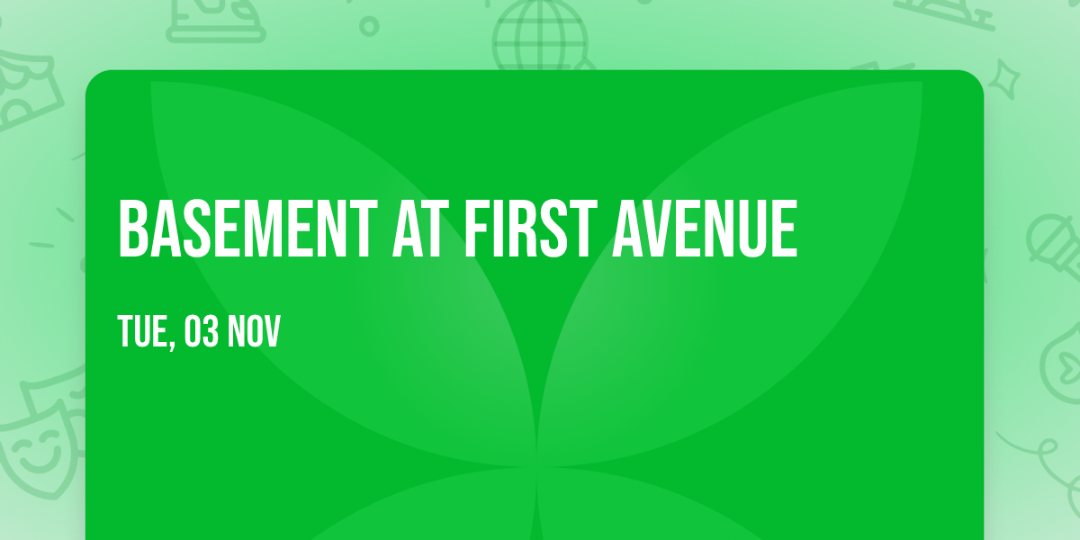 Basement at First Avenue