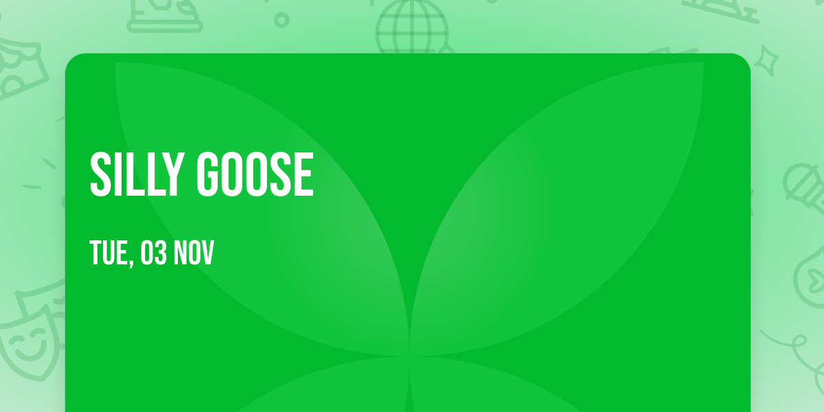 Silly Goose