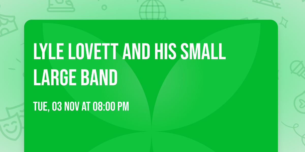 Lyle Lovett and his Small Large Band