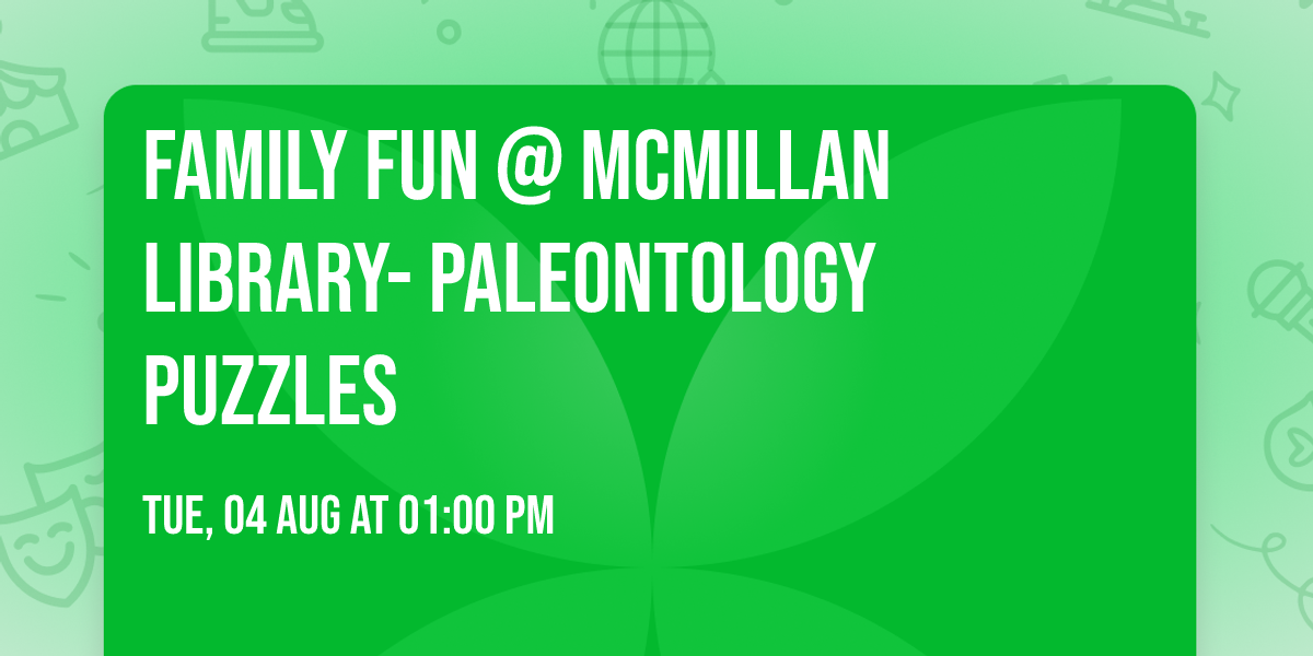 Family Fun @ McMillan Library- Paleontology Puzzles