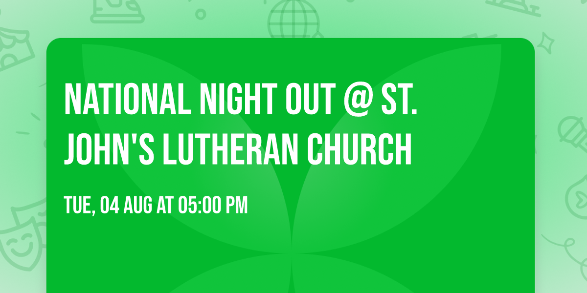 National Night Out @ St. John's Lutheran Church