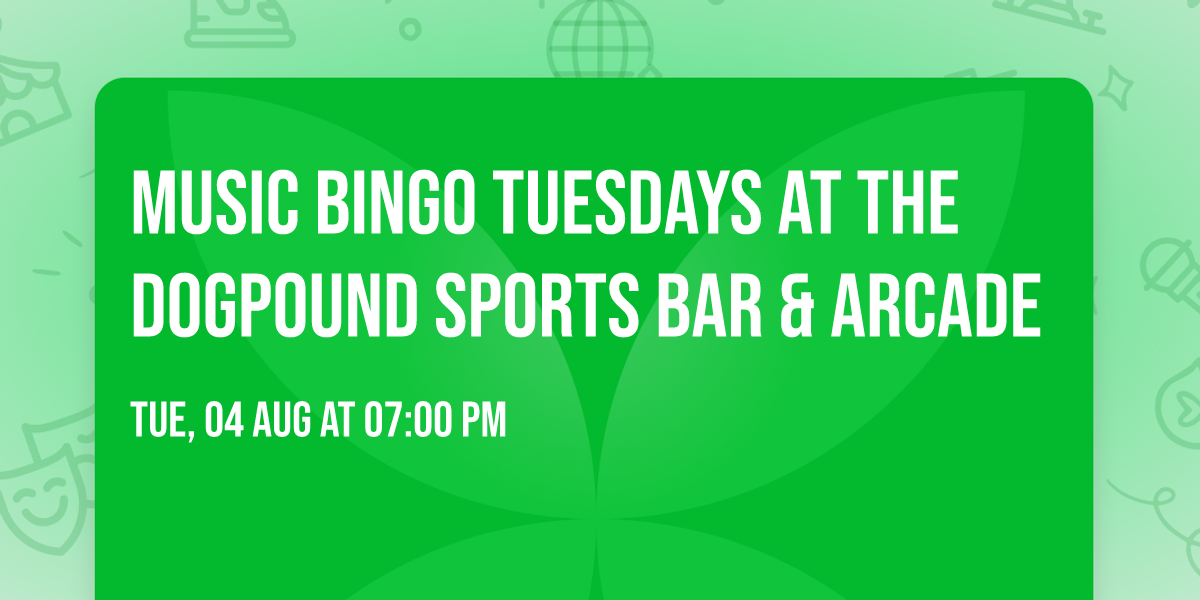 Music Bingo Tuesdays at The Dogpound Sports bar & arcade