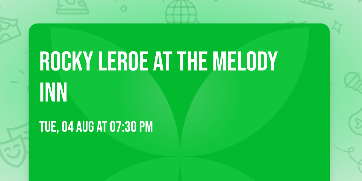 ROCKY LEROE AT THE MELODY INN
