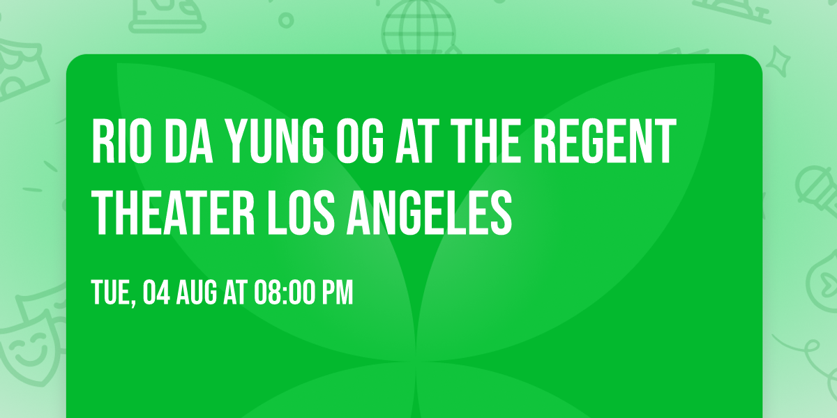 Rio Da Yung OG at The Regent Theater Los Angeles