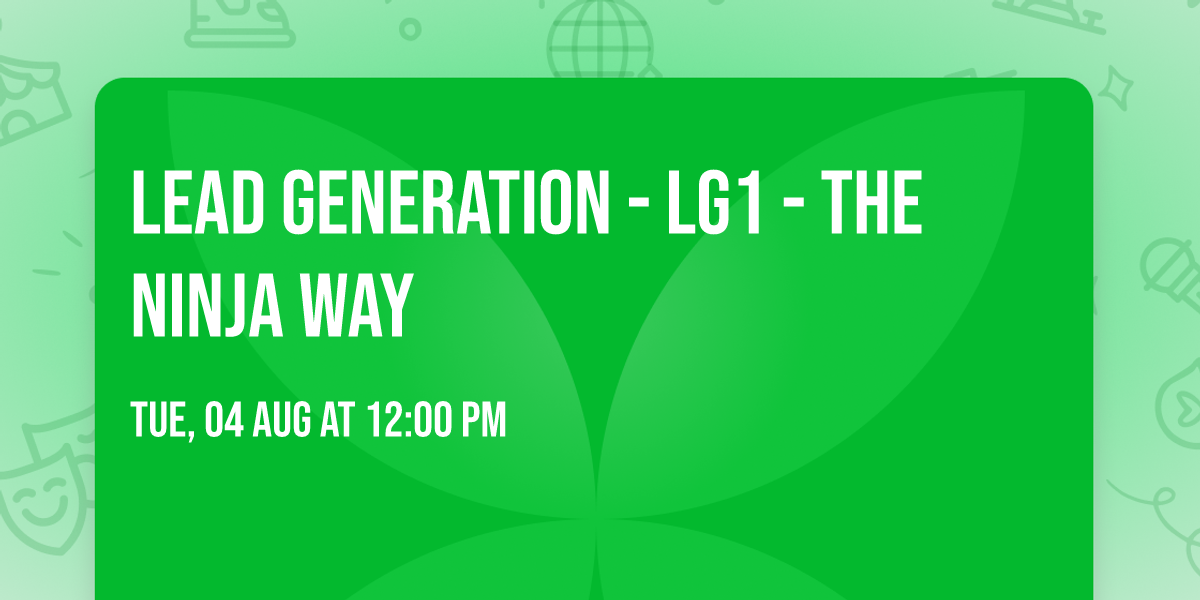Lead Generation - LG1 - The Ninja Way