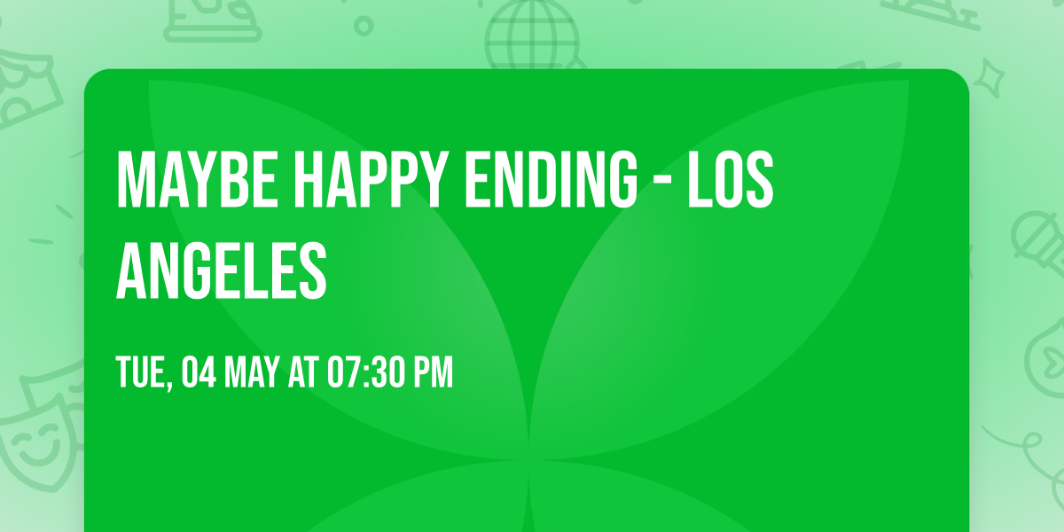 Maybe Happy Ending - Los Angeles