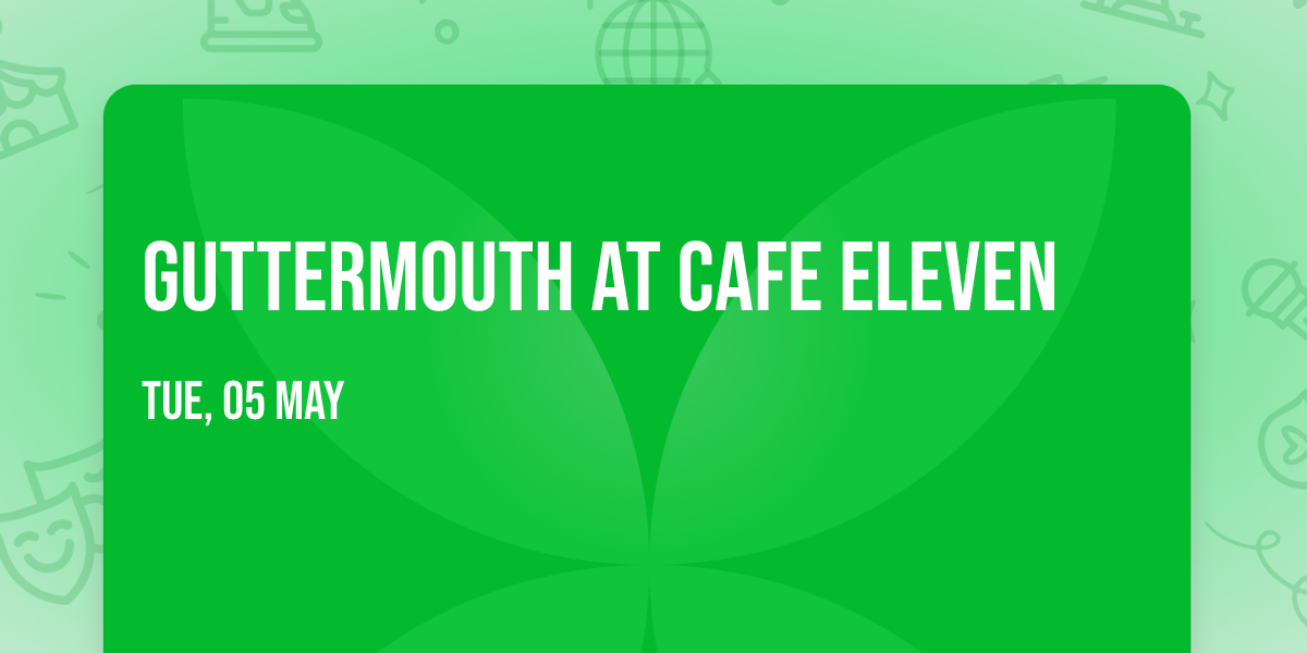 Guttermouth at Cafe Eleven