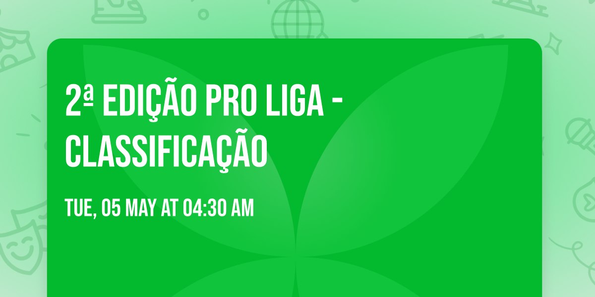 2\u00aa EDI\u00c7\u00c3O PRO LIGA - CLASSIFICA\u00c7\u00c3O 