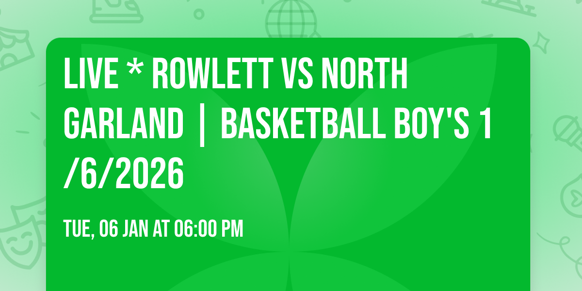 \ud83d\udd34 LIVE * Rowlett vs North Garland | Basketball Boy's 1\/6\/2026