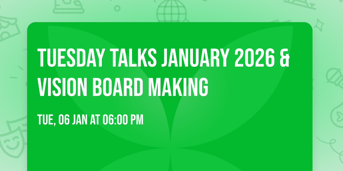 Tuesday Talks January 2026 & Vision Board Making