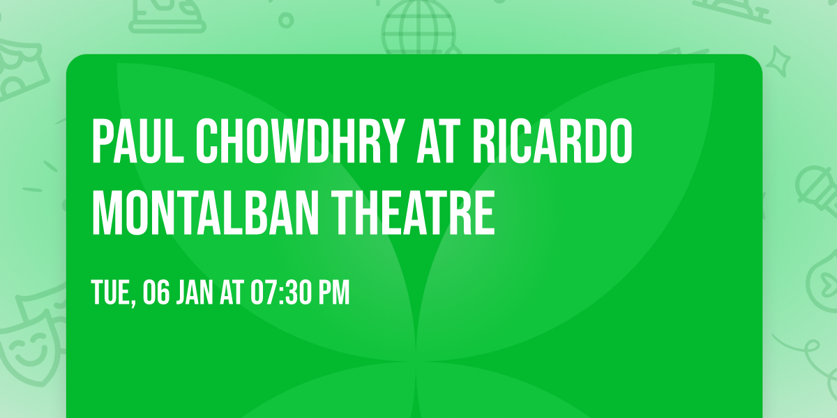 Paul Chowdhry at Ricardo Montalban Theatre