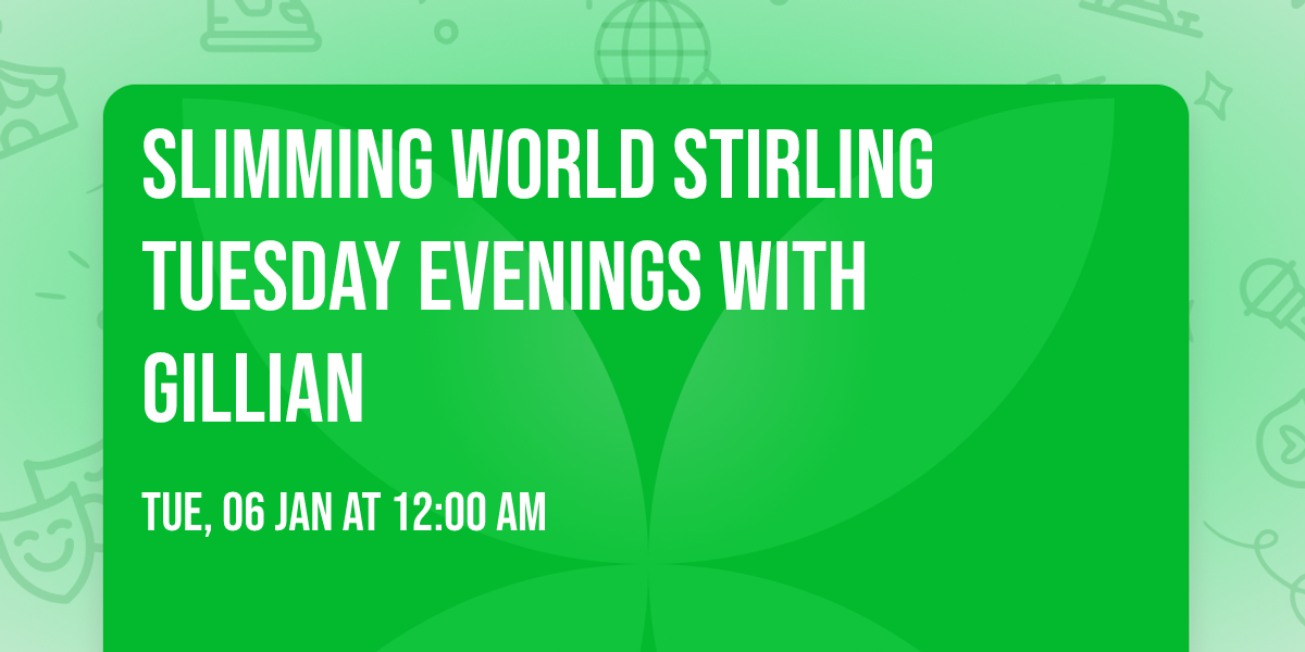 Slimming world Stirling Tuesday evenings with gillian