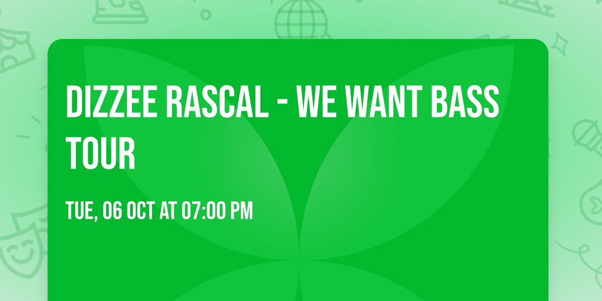 Dizzee Rascal - We Want Bass Tour
