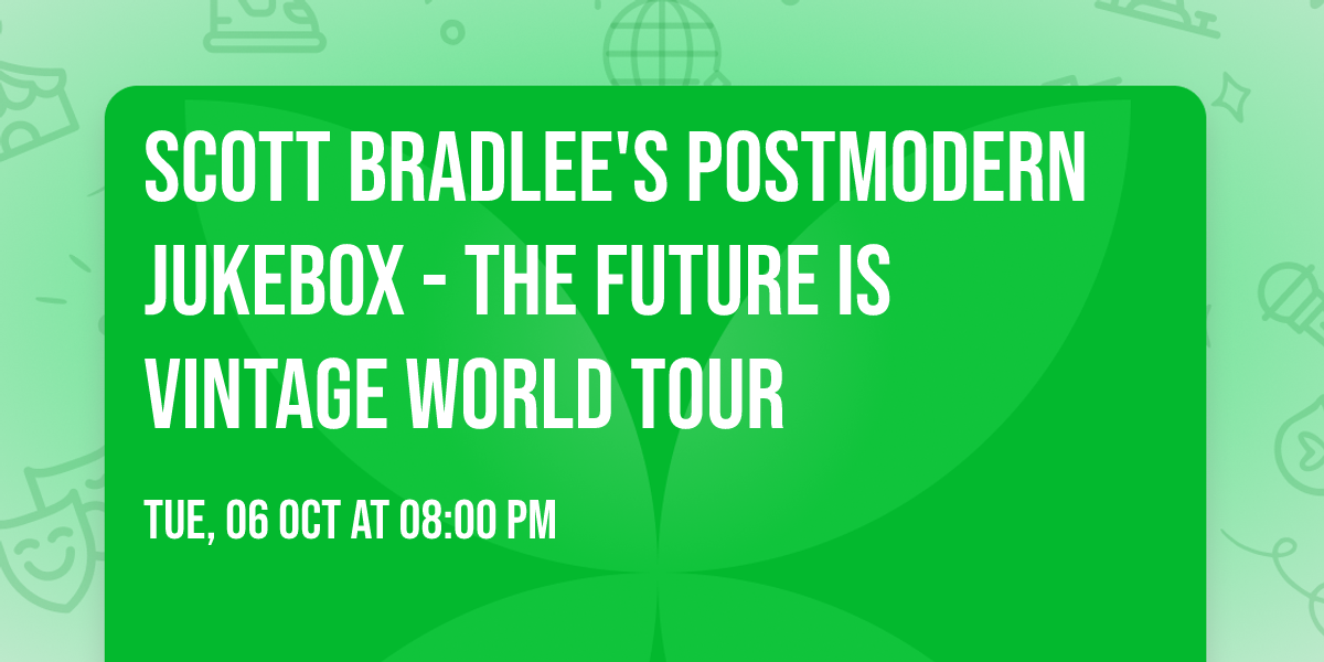 Scott Bradlee's Postmodern Jukebox - The Future Is Vintage World Tour
