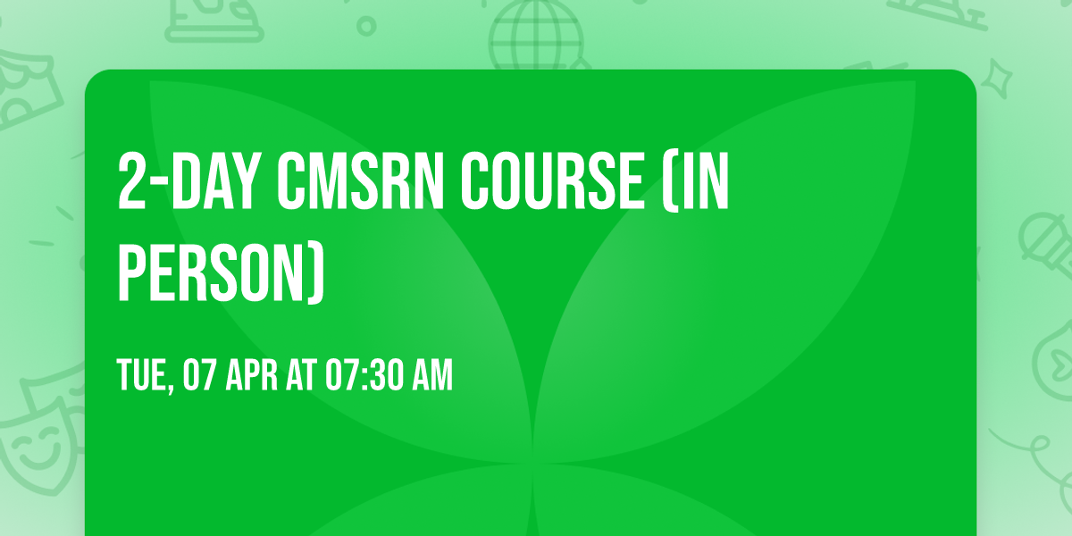 2-day CMSRN course (in person)