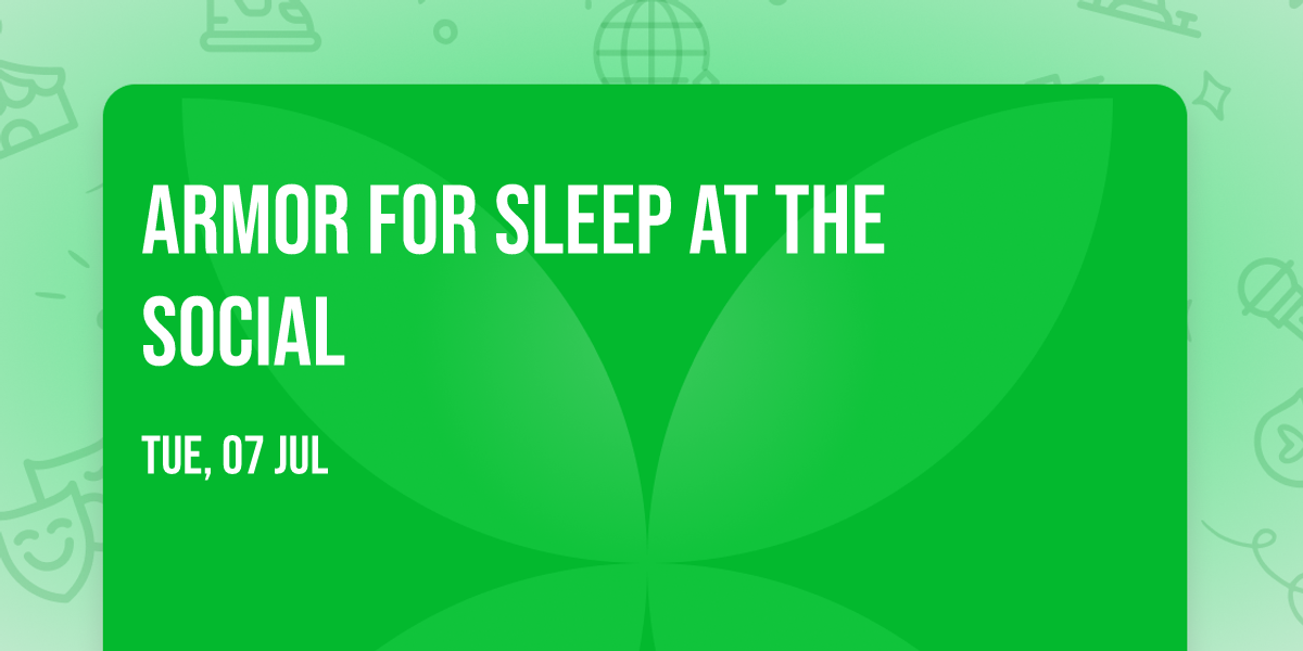 Armor For Sleep at The Social