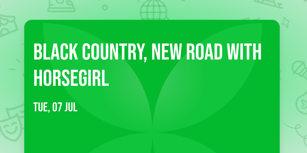 Black Country, New Road with Horsegirl