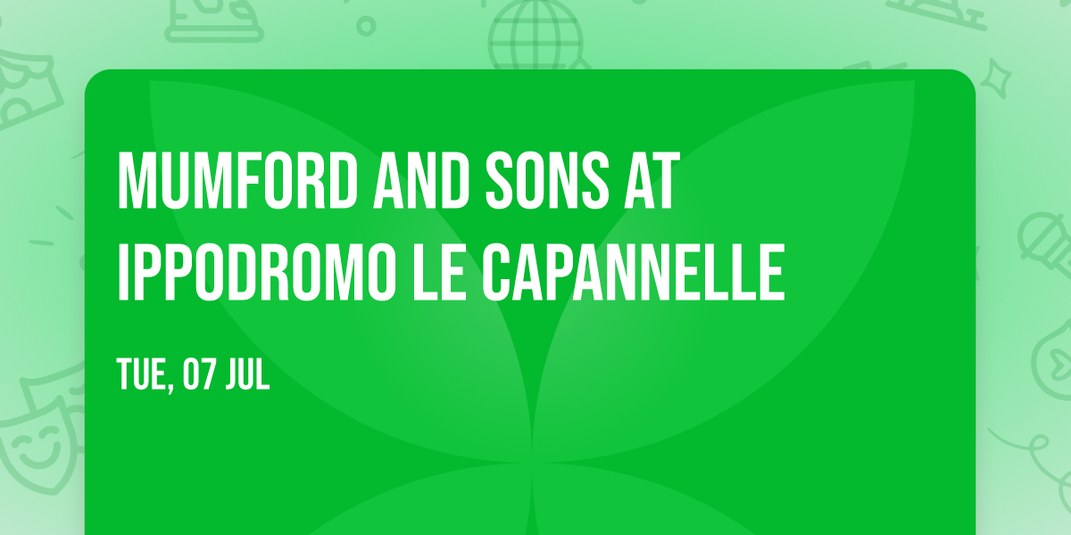 Mumford and Sons at Ippodromo Le Capannelle