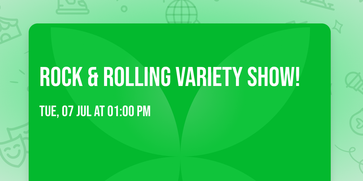 Rock & Rolling Variety Show!