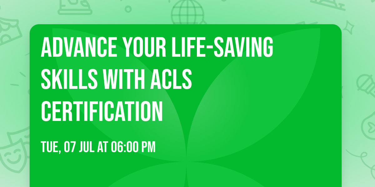 Advance Your Life-Saving Skills with ACLS Certification