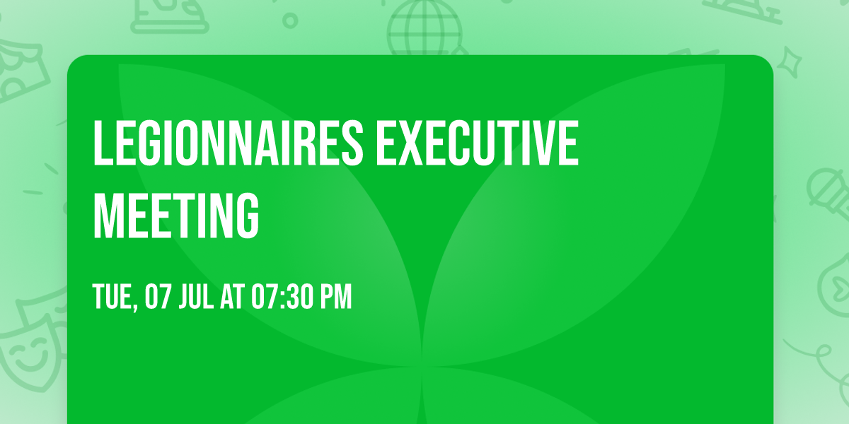 Legionnaires Executive Meeting