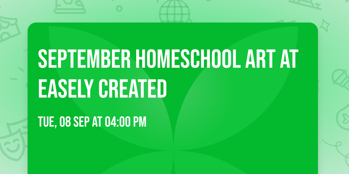September HOMESCHOOL ART at Easely Created