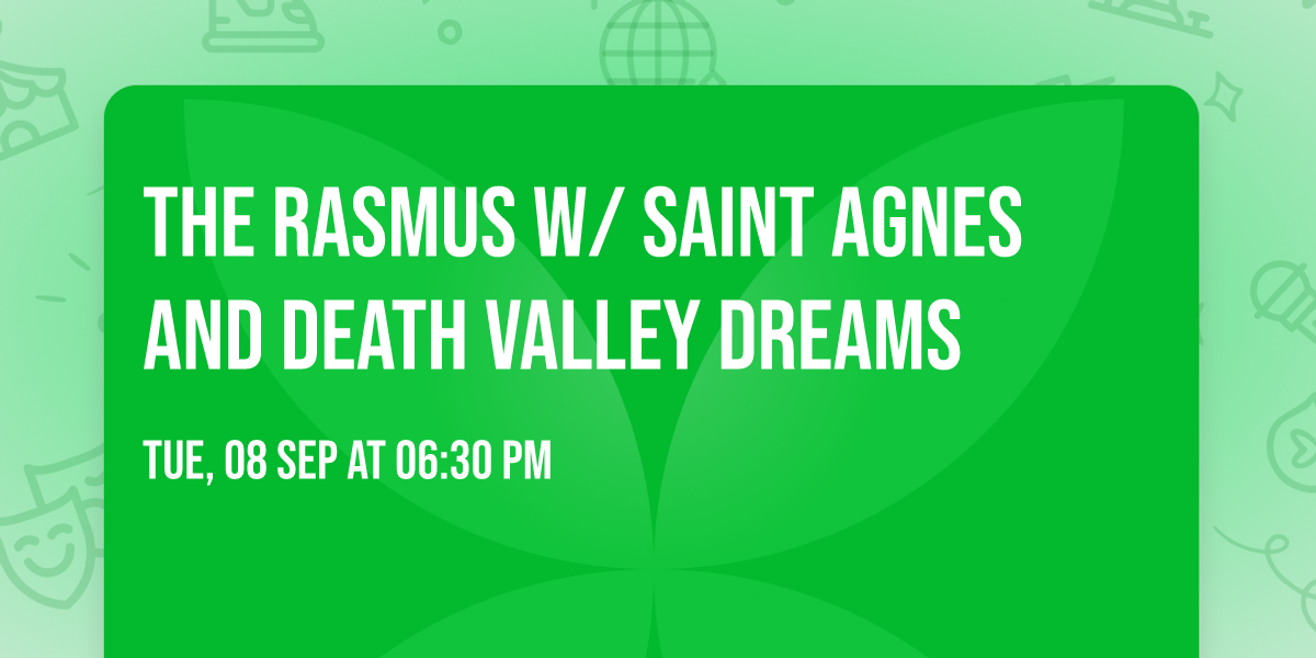 The Rasmus w\/ Saint Agnes and Death Valley Dreams