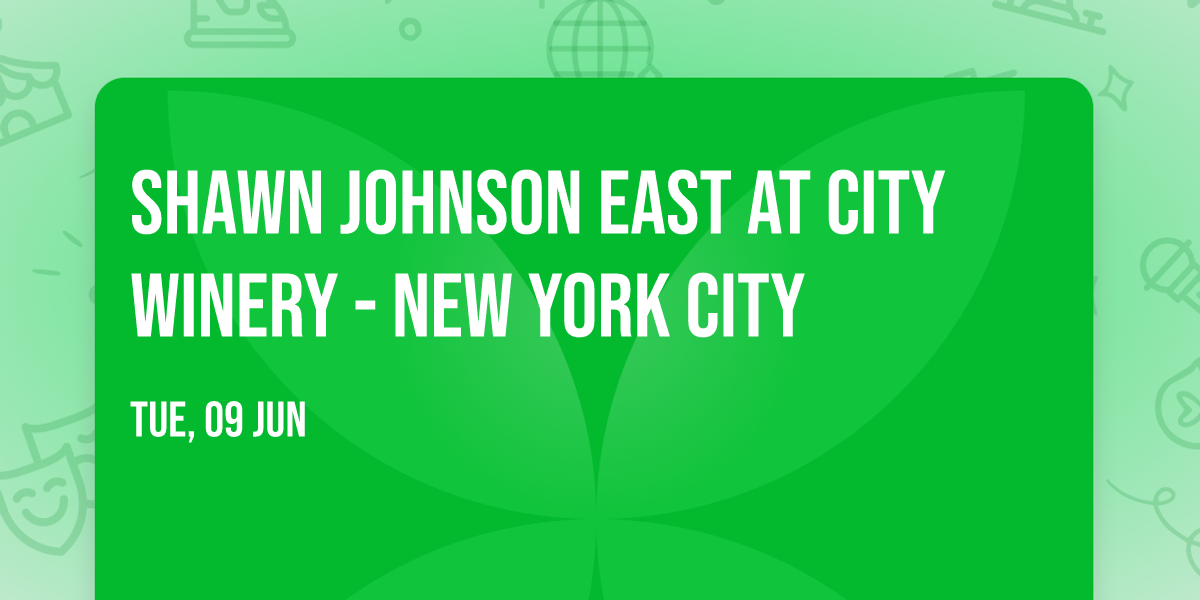 Shawn Johnson East at City Winery - New York City