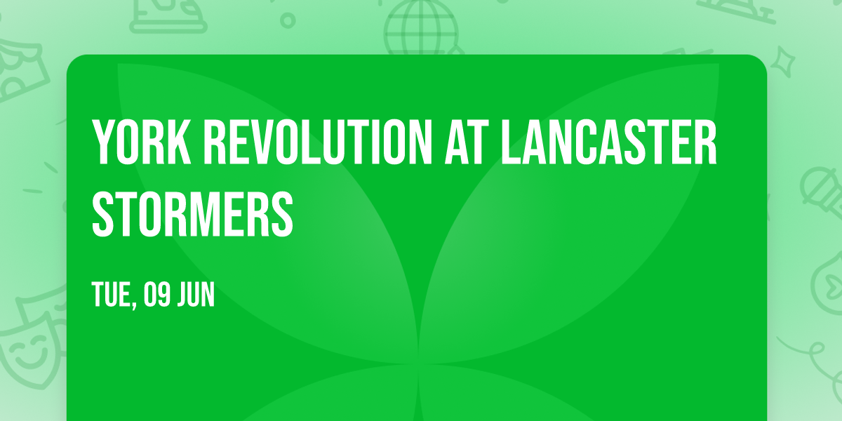 York Revolution at Lancaster Stormers