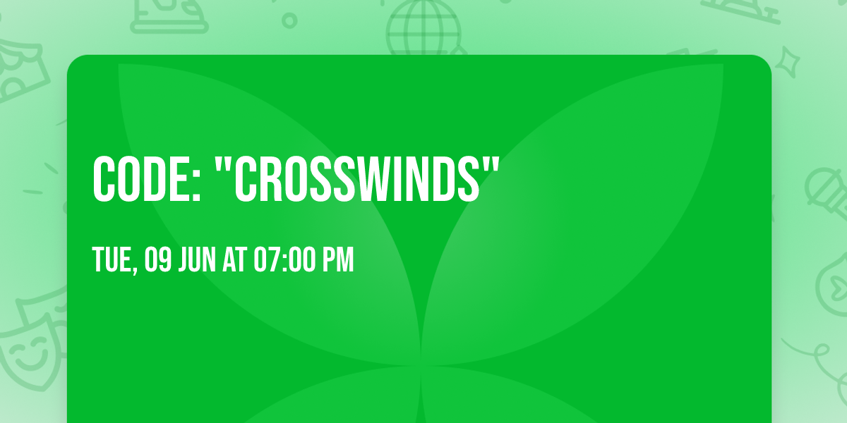 CODE: "Crosswinds"