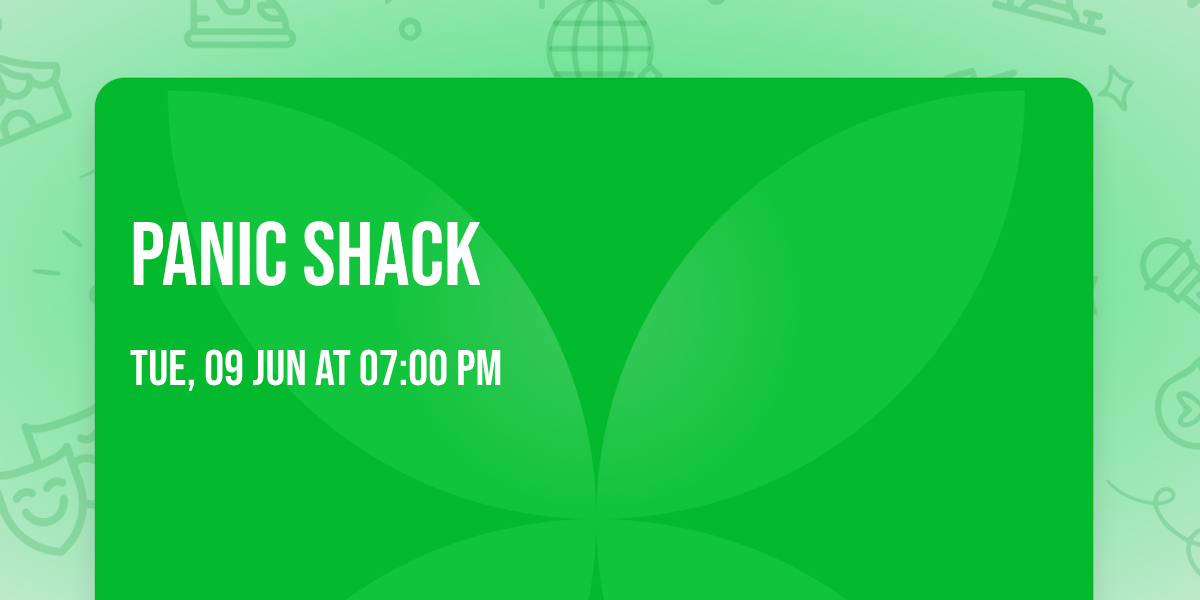 Panic Shack