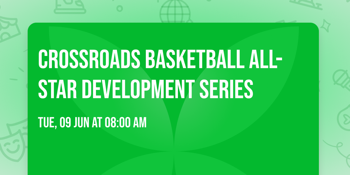 Crossroads Basketball All-Star Development Series 