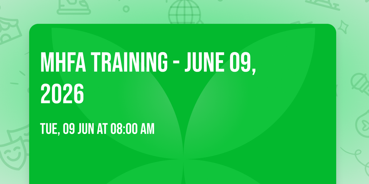 MHFA Training - JUNE 09, 2026