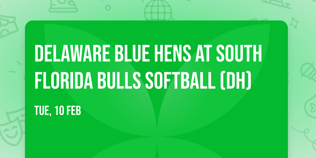 Delaware Blue Hens at South Florida Bulls Softball (DH)