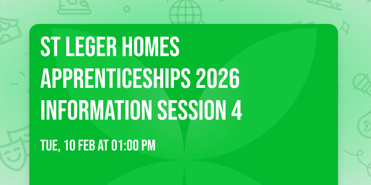 St Leger Homes Apprenticeships 2026 Information Session 4