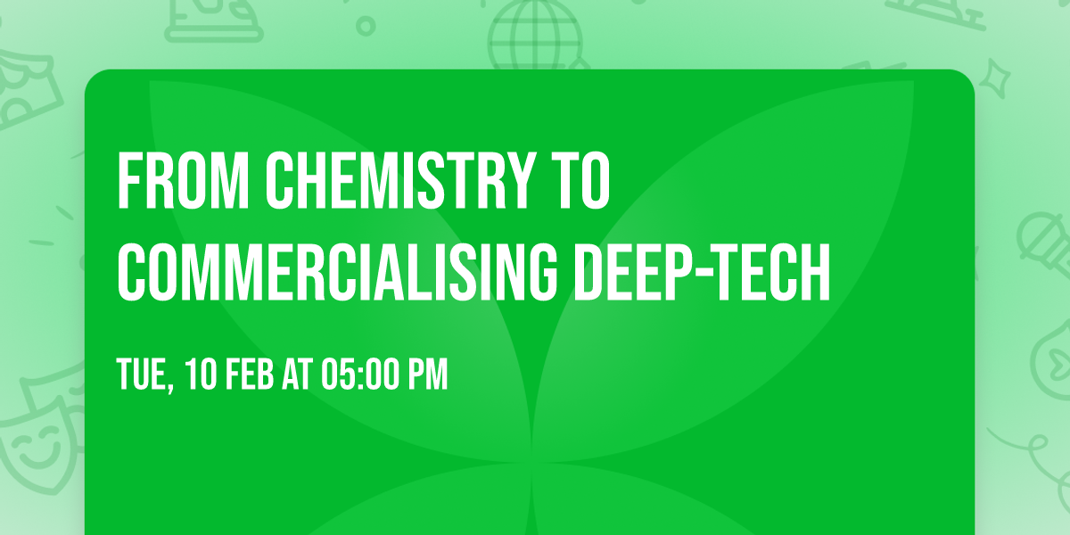 From Chemistry to Commercialising Deep-Tech