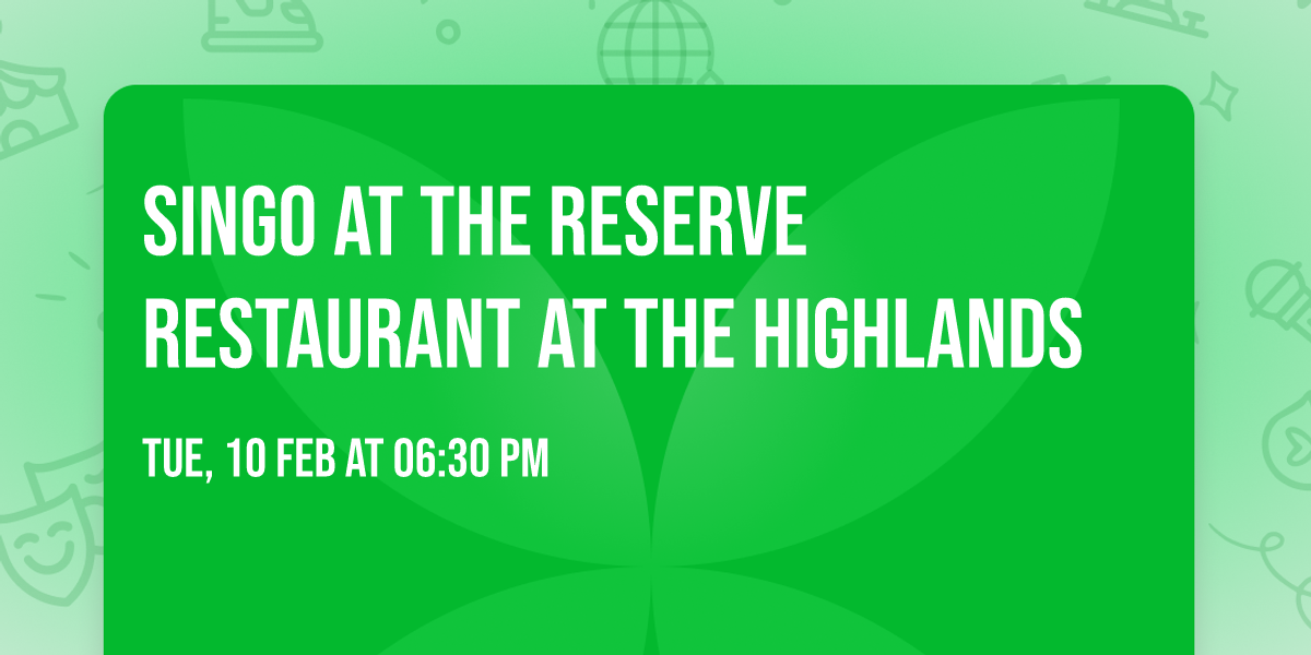 Singo at The Reserve Restaurant at The Highlands