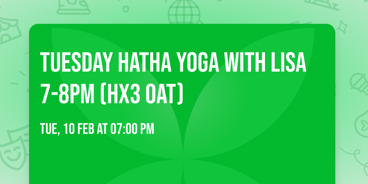 Tuesday Hatha Yoga with Lisa 7-8pm (HX3 0AT)