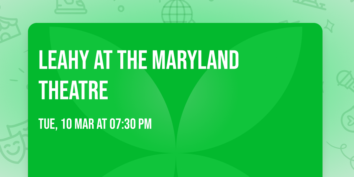Leahy at The Maryland Theatre