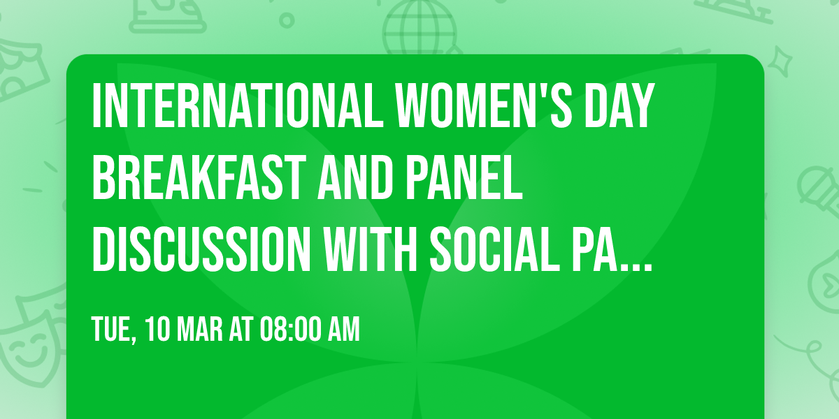 International Women's Day breakfast and panel discussion with Social Pantry