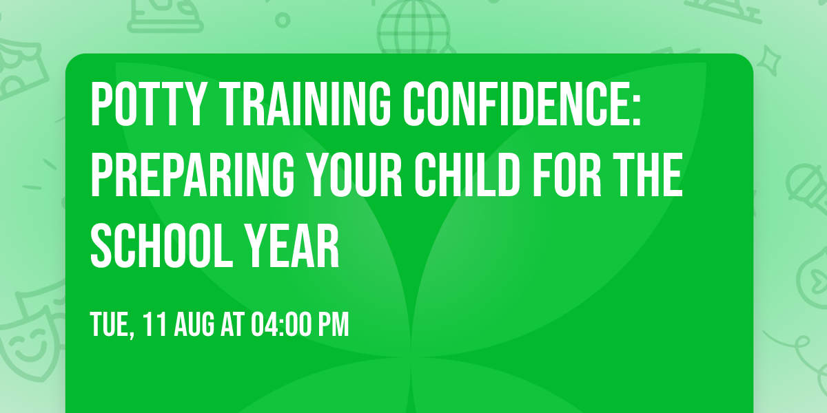 Potty Training Confidence: Preparing Your Child for the School Year