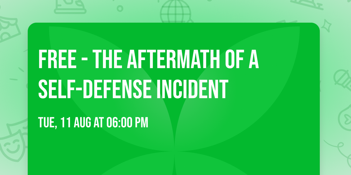 FREE - The Aftermath of a Self-Defense Incident 