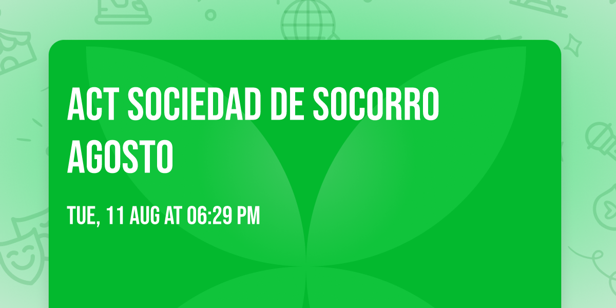 Act Sociedad de Socorro Agosto