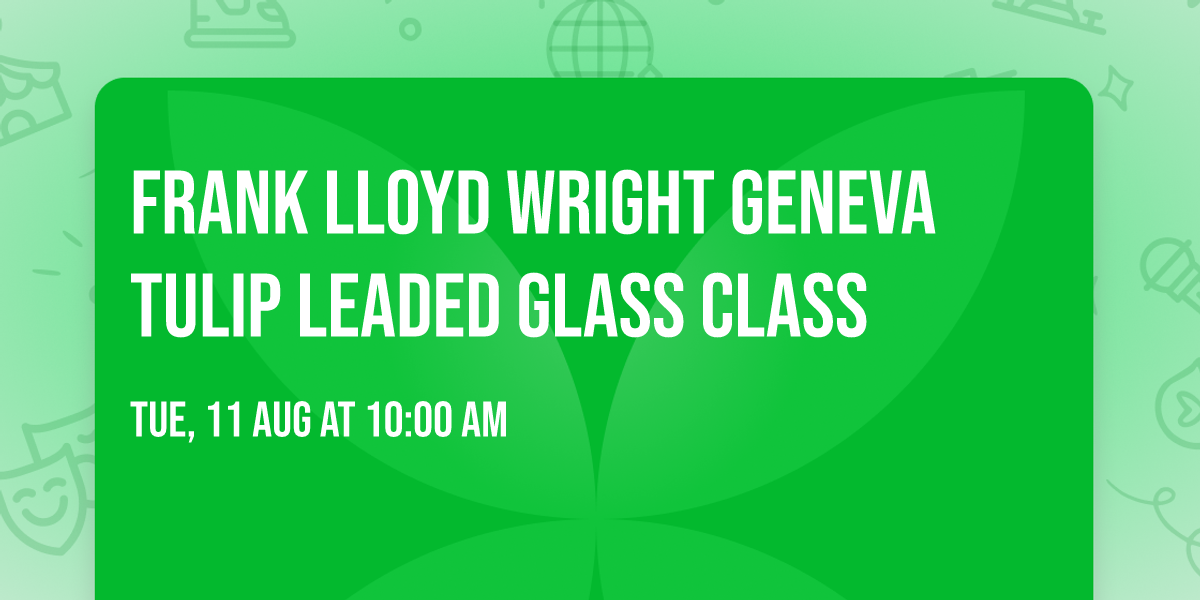 Frank Lloyd Wright Geneva Tulip Leaded Glass Class