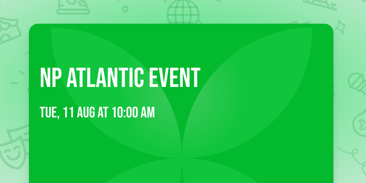NP Atlantic Event