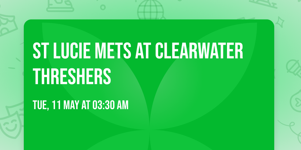 St Lucie Mets at Clearwater Threshers