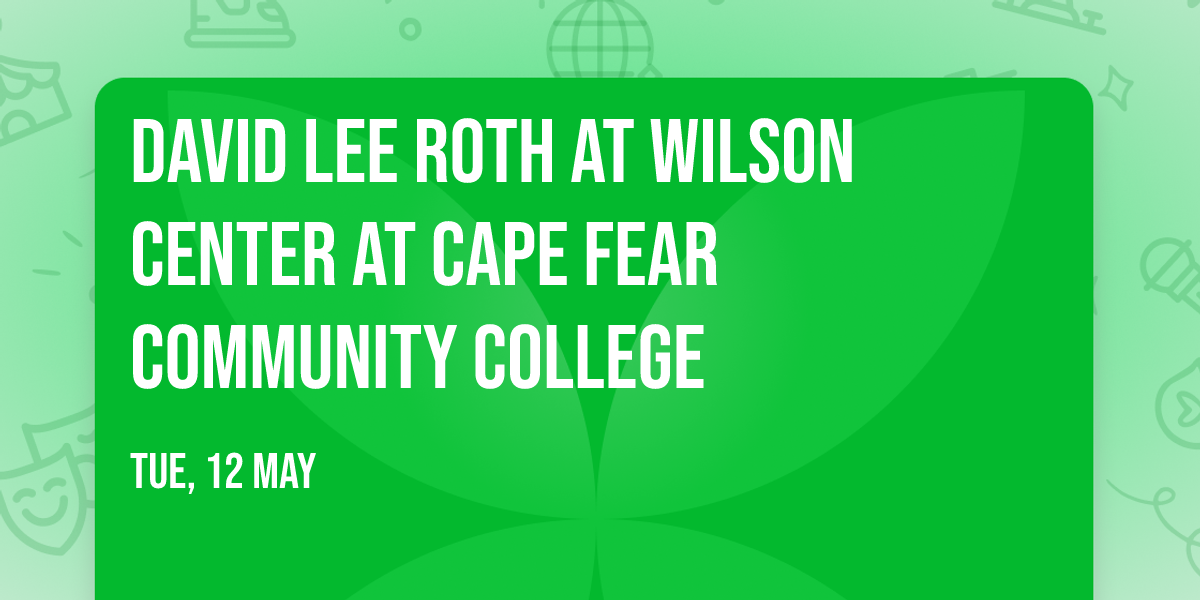 David Lee Roth at Wilson Center at Cape Fear Community College