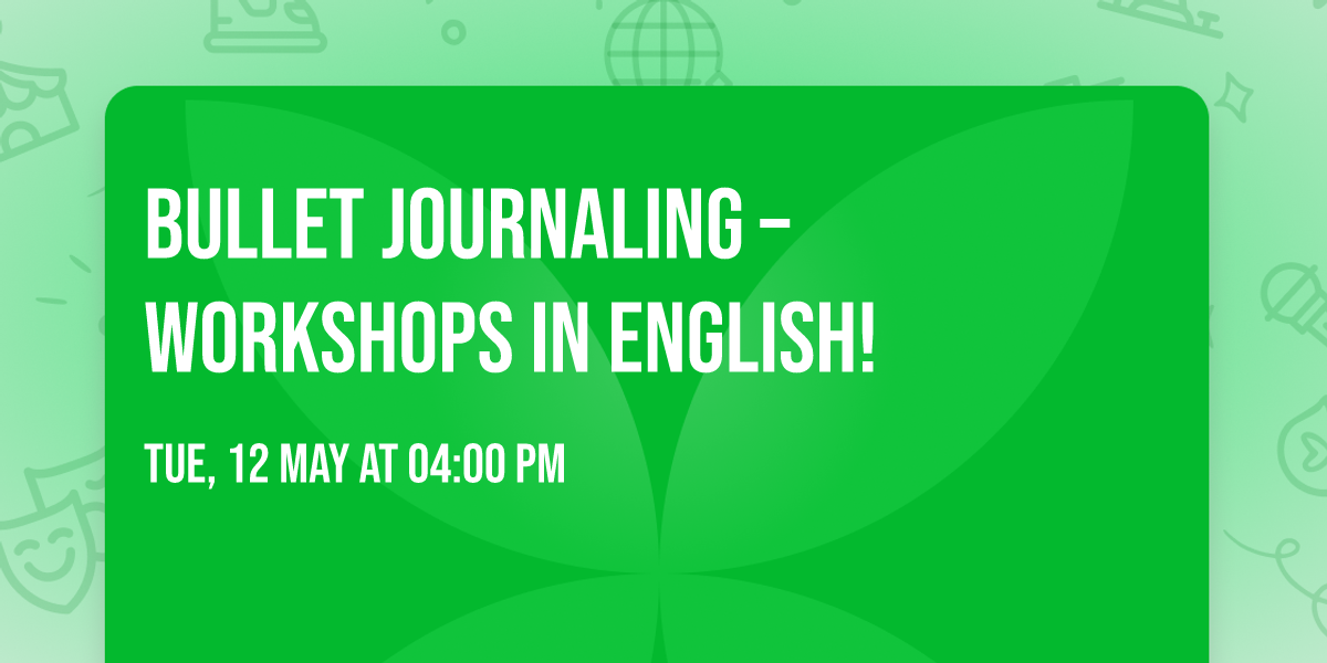 Bullet journaling \u2013 workshops in English! 