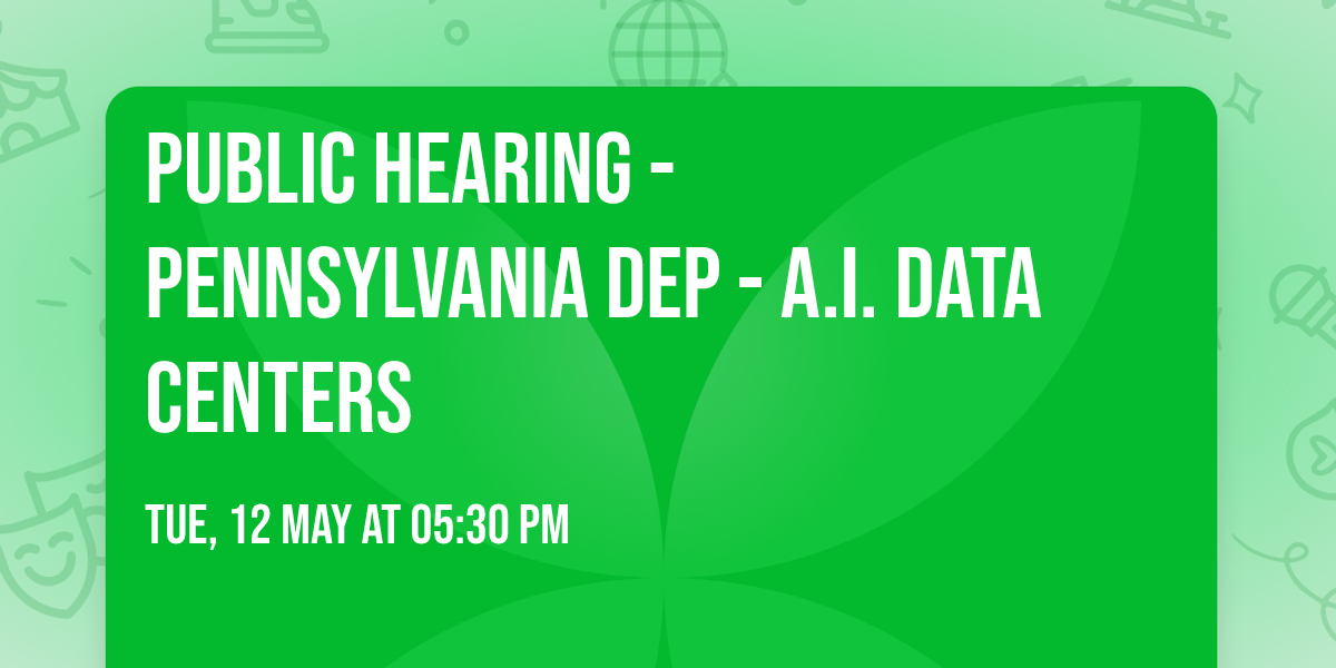 PUBLIC HEARING - Pennsylvania DEP - A.I. Data Centers