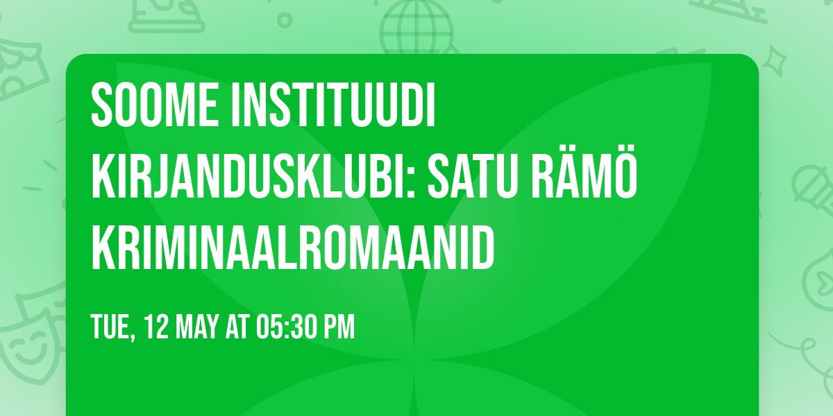 Soome Instituudi kirjandusklubi: Satu R\u00e4m\u00f6 kriminaalromaanid